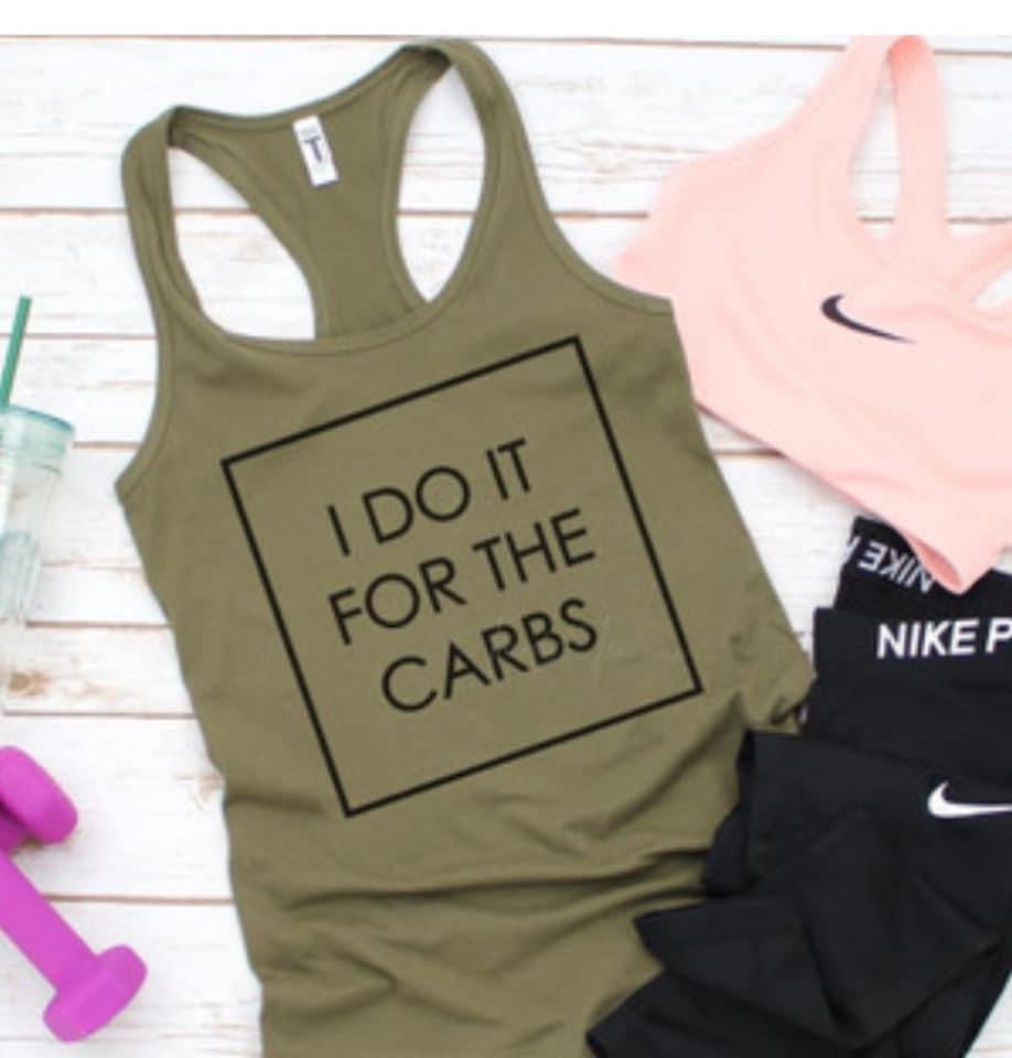 I do it for the Carbs