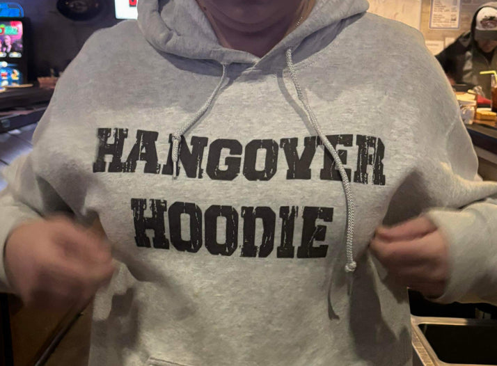 Hangover Hoodie