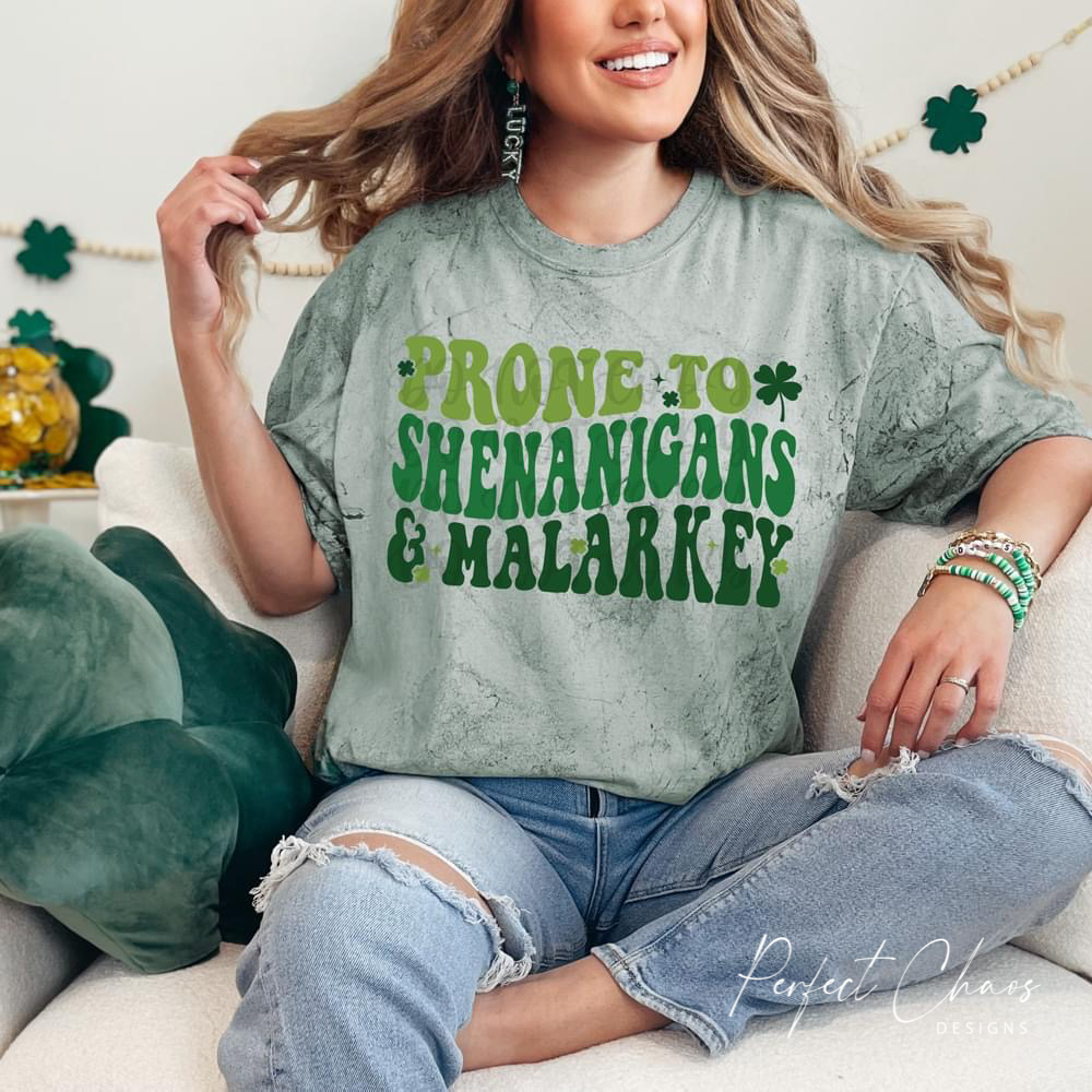 Prone to Shenanigans & Malarkey