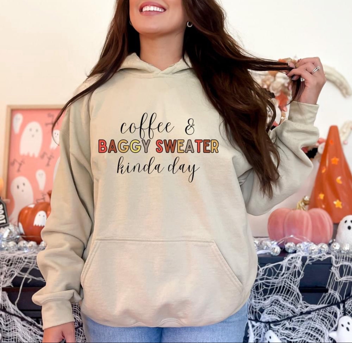 Coffee and baggy sweats kinda day