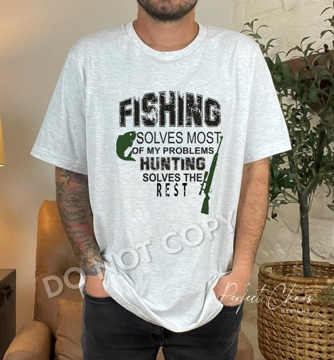 Fishing solves most of my problems