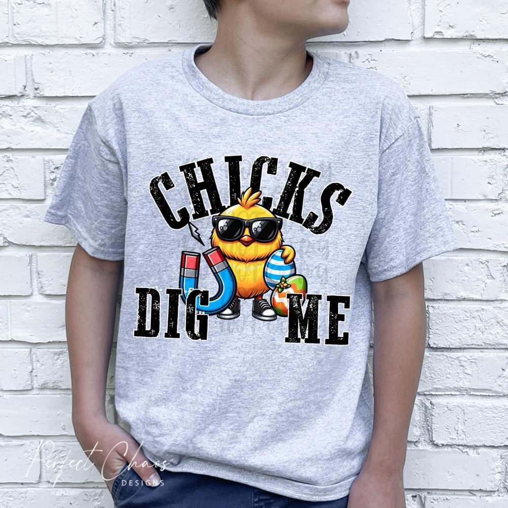 Chicks Dig Me