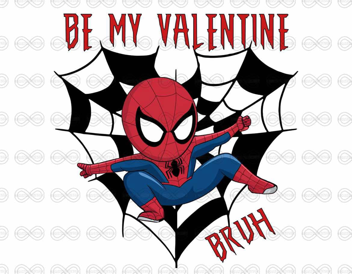 Be my Valentine Bruh