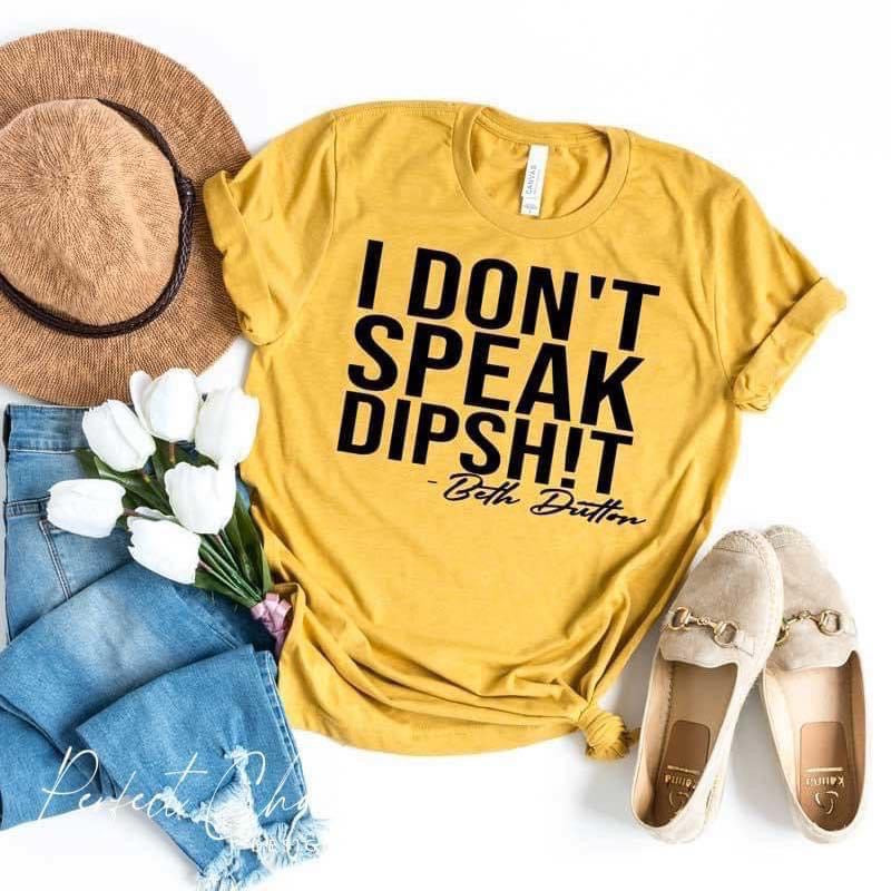 I don't speak dipshit