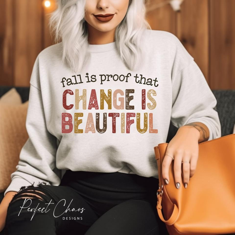 Fall is proof that change is beautiful