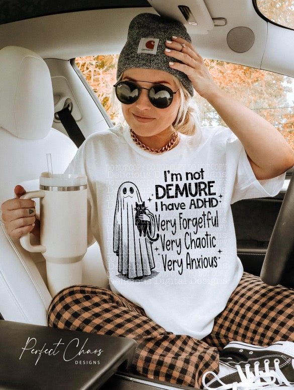 I’m not demure I have add