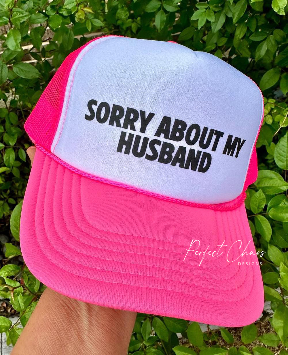 Sorry about my husband Hat