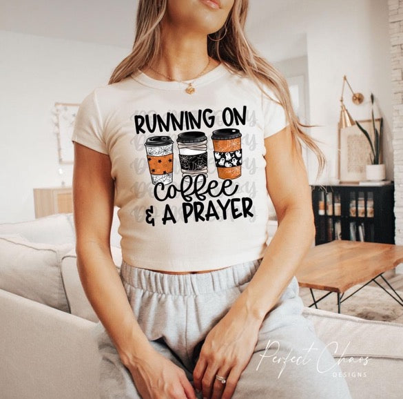 Running on coffee and prayer