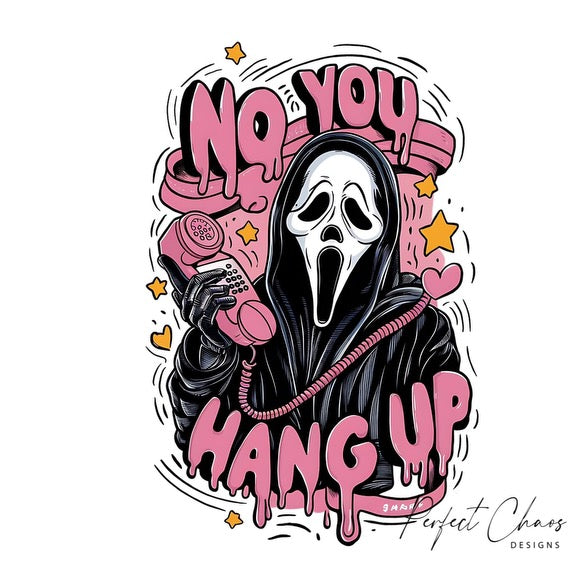 No you hang up