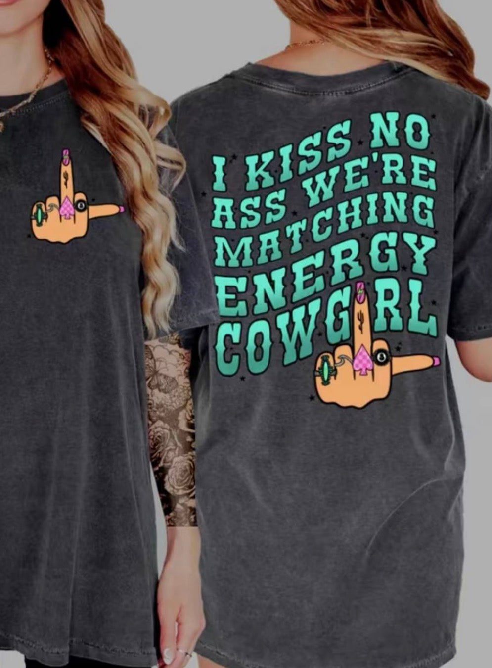 I Kiss No Ass We're Matching Energy Cowgirl