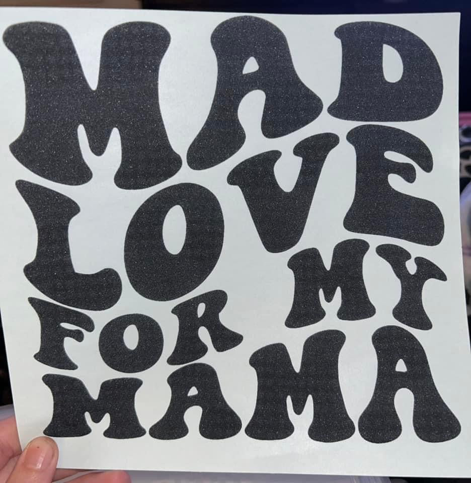 Mad love for Mama