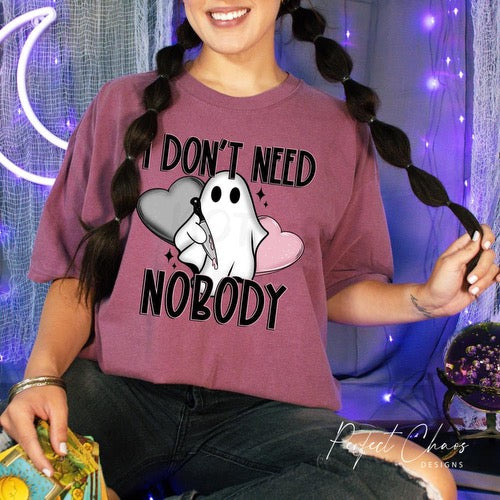 Don’t need nobody