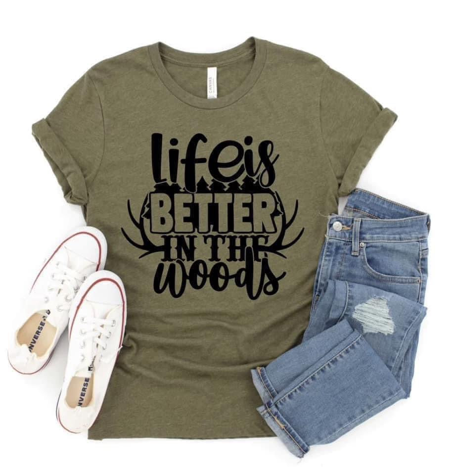 Life is better in the woods