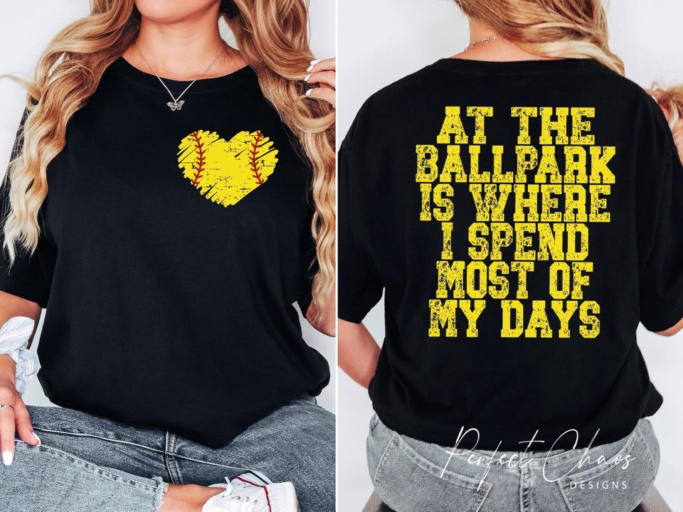 At the ballpark is were I spend most of my days - Softball