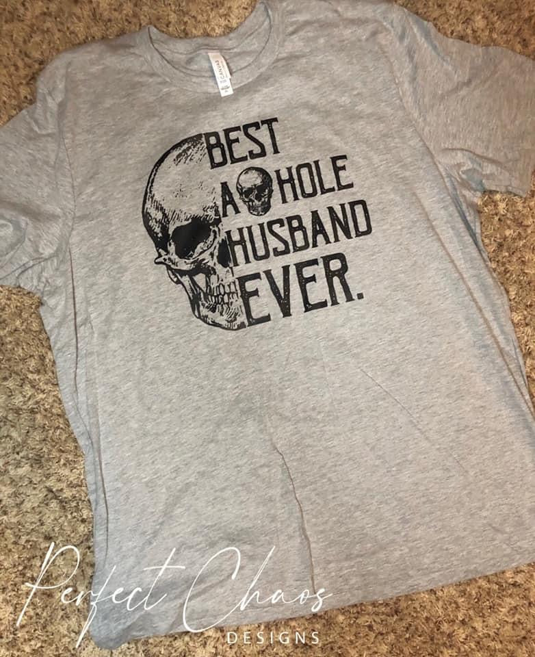 Best A Hole Husband Ever