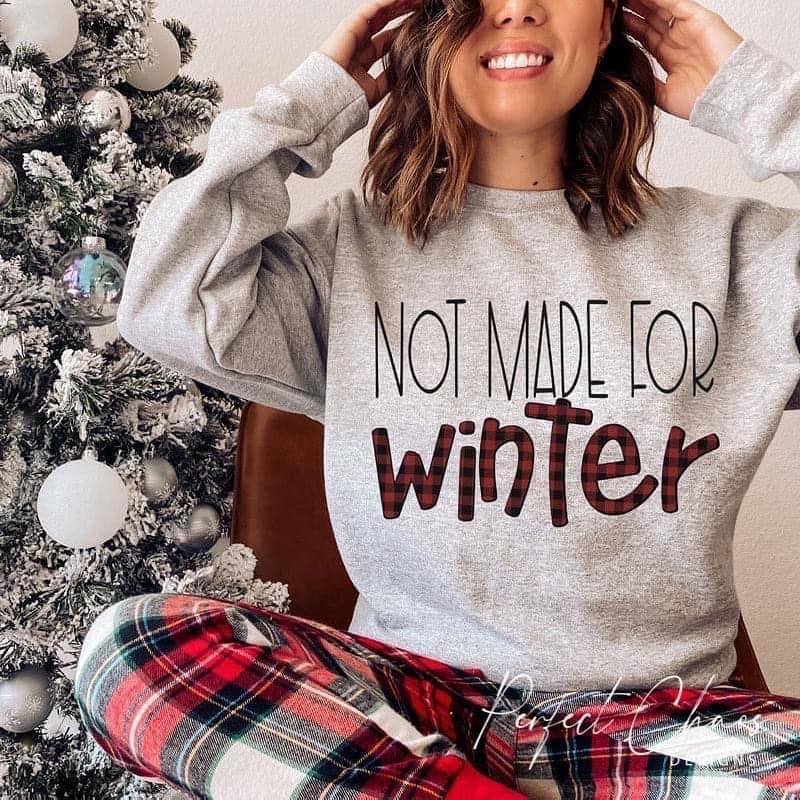 Not Made for Winter