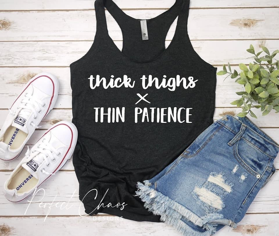 Thick Thighs x Thin Patience