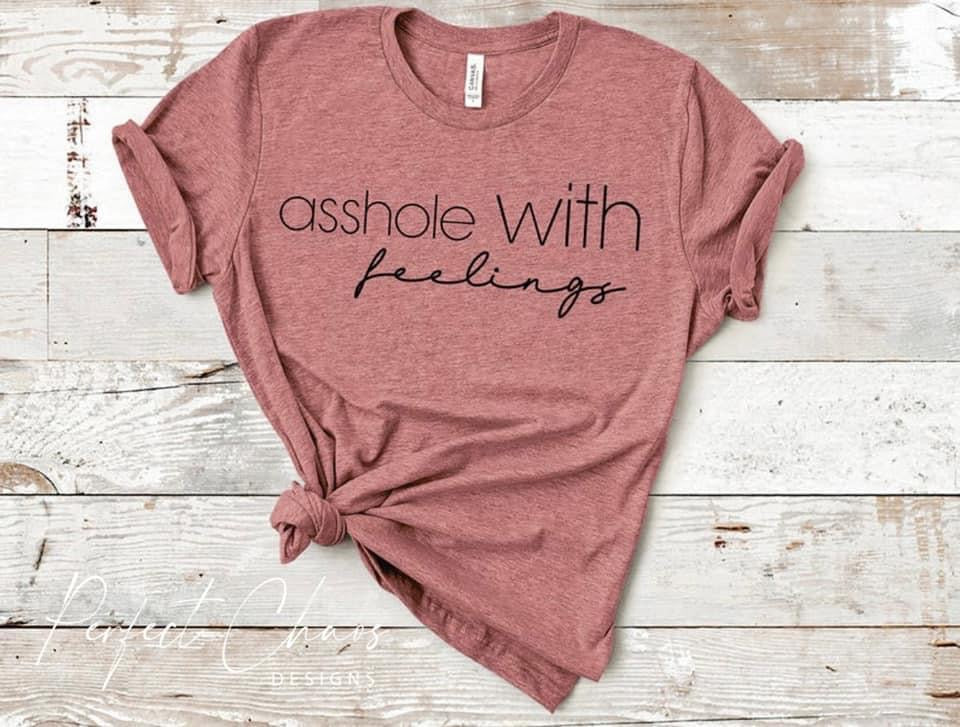 Asshole with Feelings