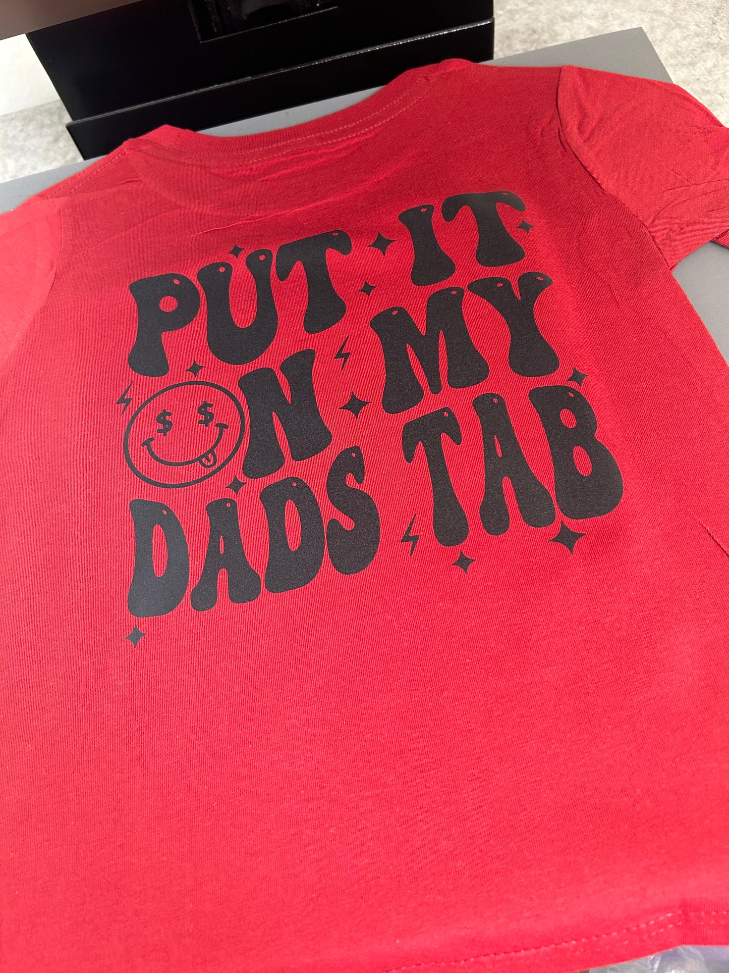 Put it on my Dad's Tab