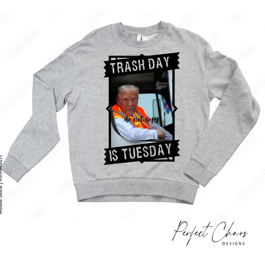 Trash day is Tuesday