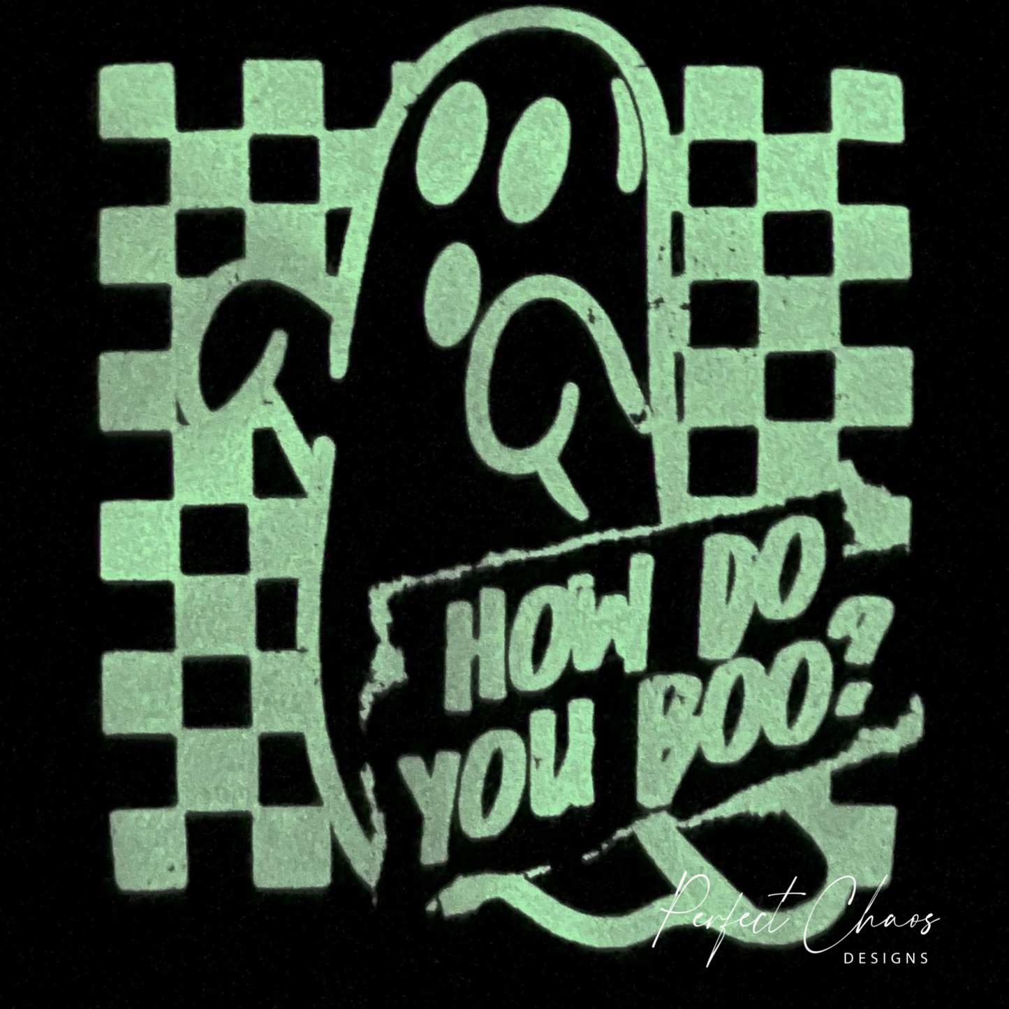 How do you Boo? - Glow in the Dark