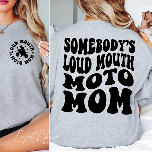 Somebody's Loud Mouth Moto Mom