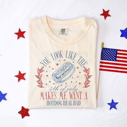 You look like the Fourth of July makes me want a hotdog real bad