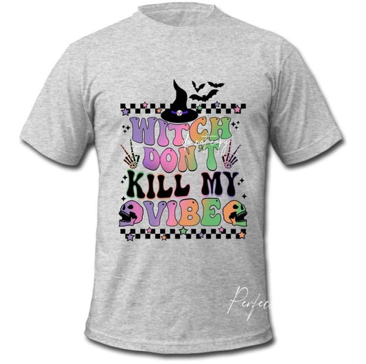 Witch don’t kill my vibe