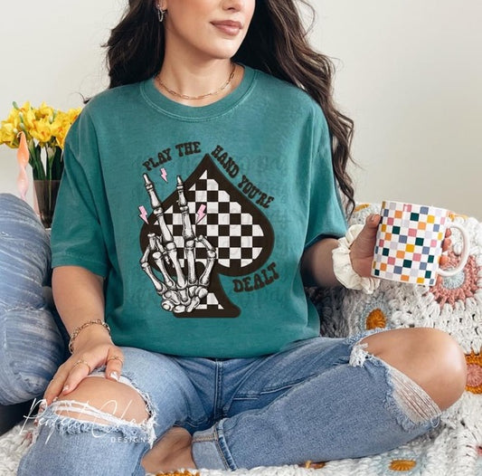 Play the hand your dealt