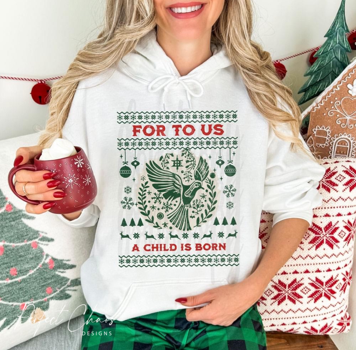 For to us a child is born
