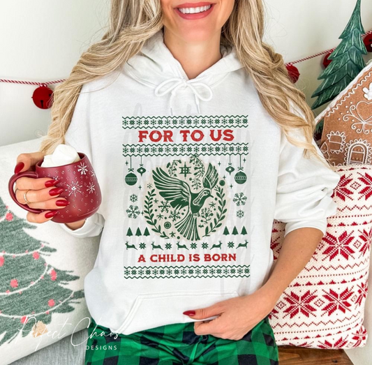 For to us a child is born