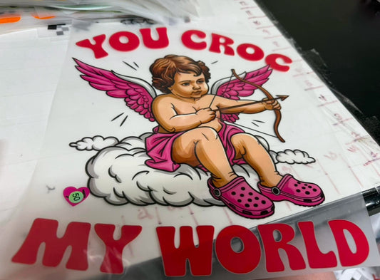 You croc my world
