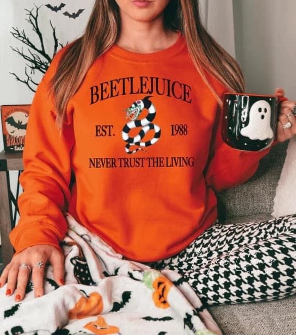 Beetlejuice never trust the living