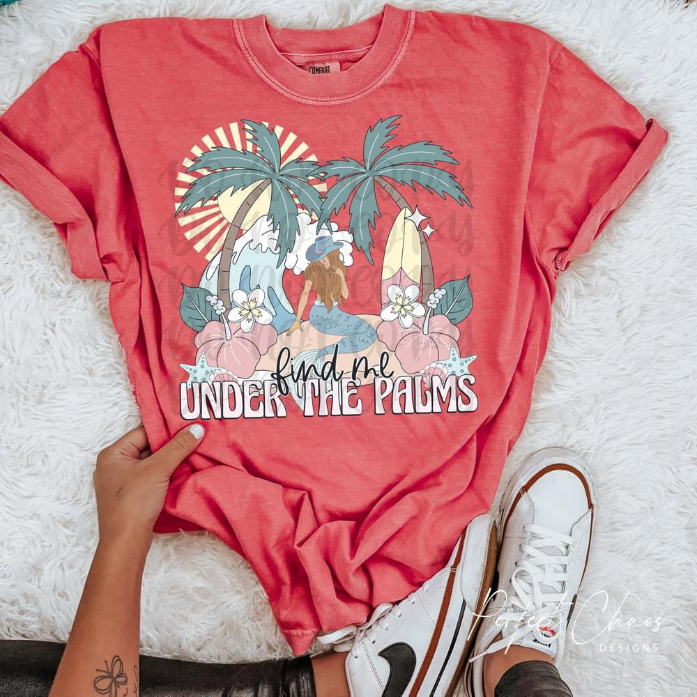 Find me under the Palms