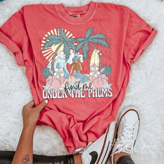 Find me under the Palms