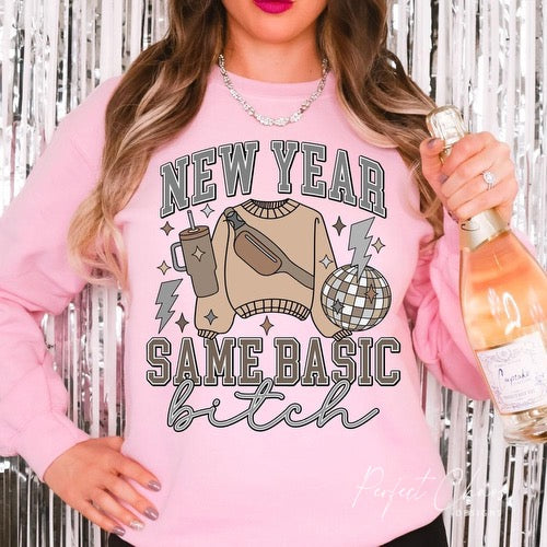 New year same basic bitch