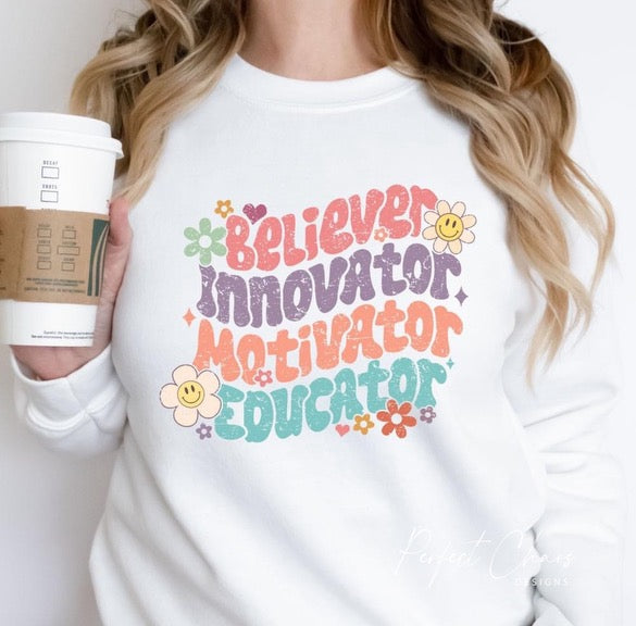 Believe innovator motivator educator