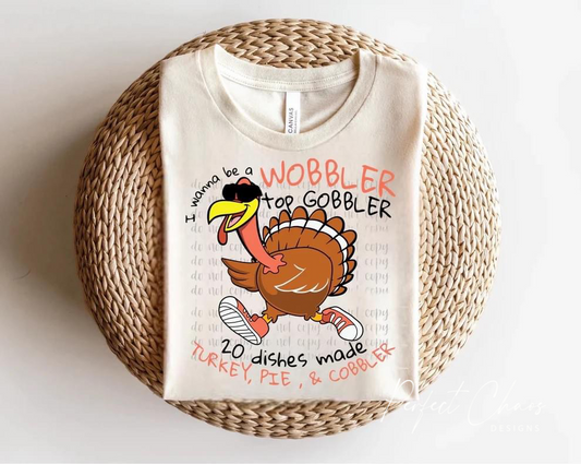 I wanna be a wobbler to gobbler 20 dishes made