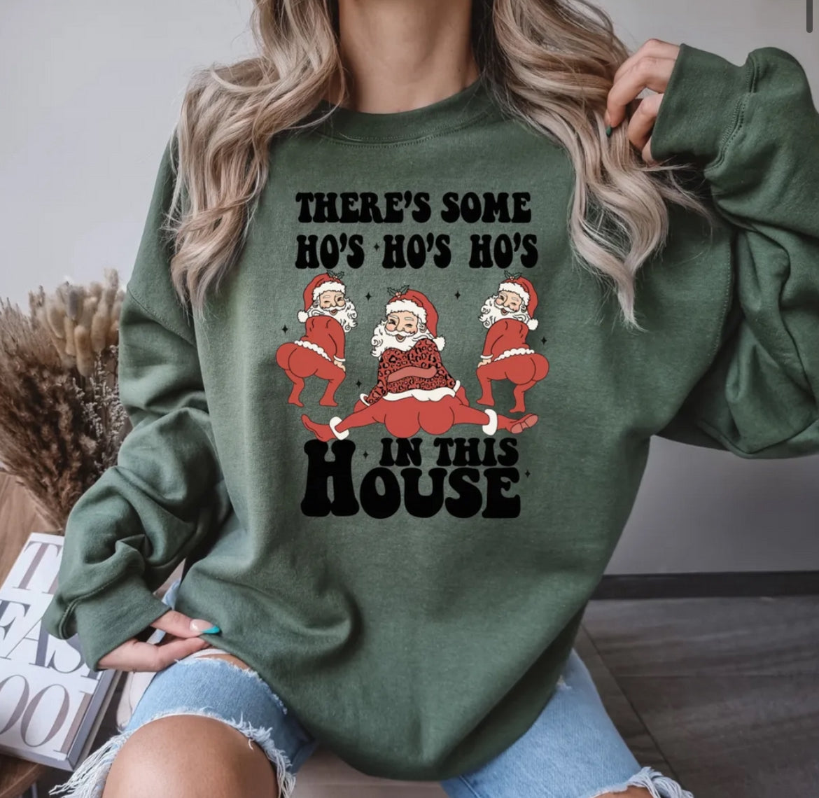There's some ho's ho's ho's in this house