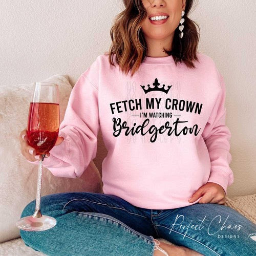 Fetch my crown I’m watching bridgerton