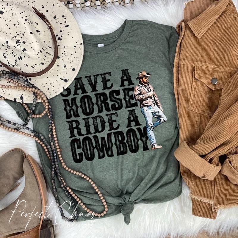Save a horse Ride a Cowboy
