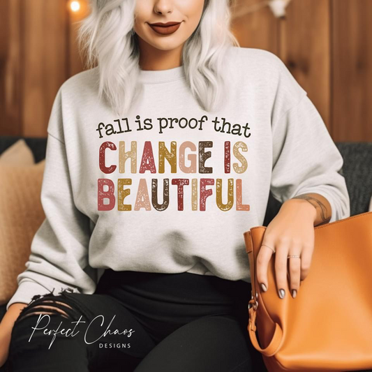 Fall is proof that change is beautiful