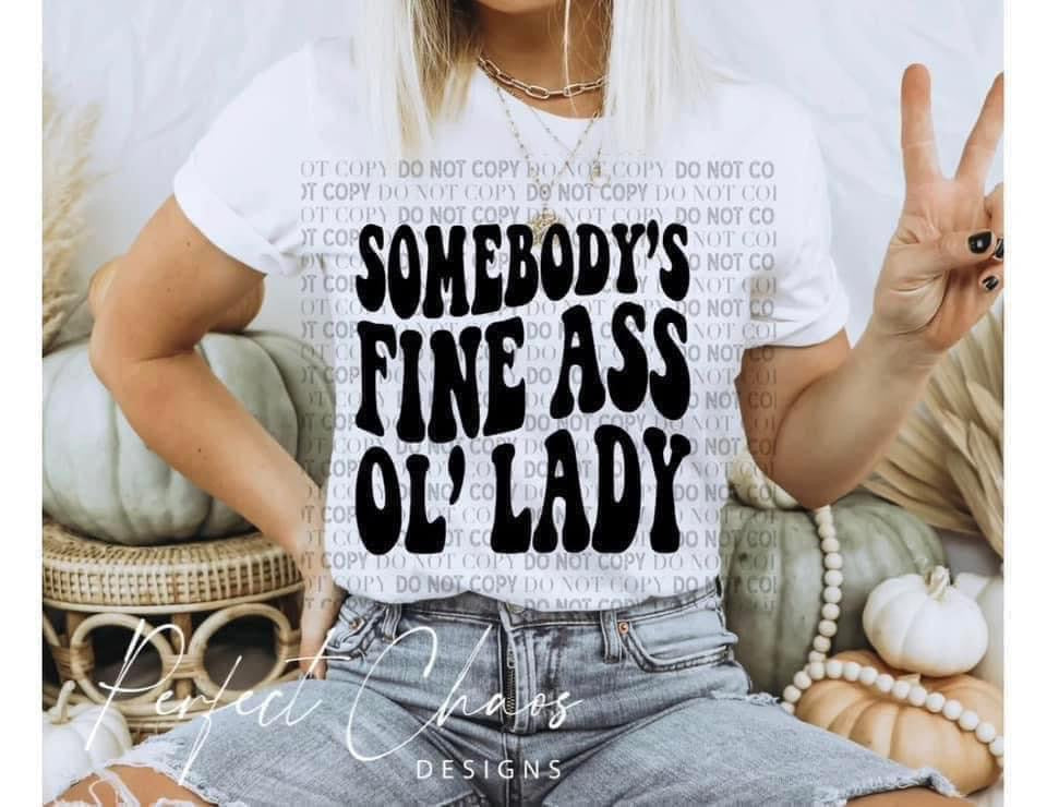 Somebody's Fine Ass Ol' Lady