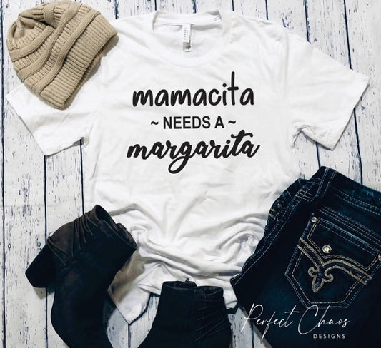 Mamacita needs a margarita