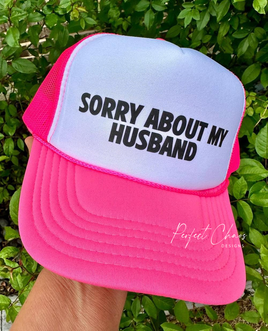 Sorry about my husband Hat