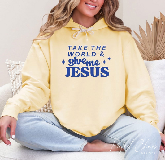 Take the world give me Jesus