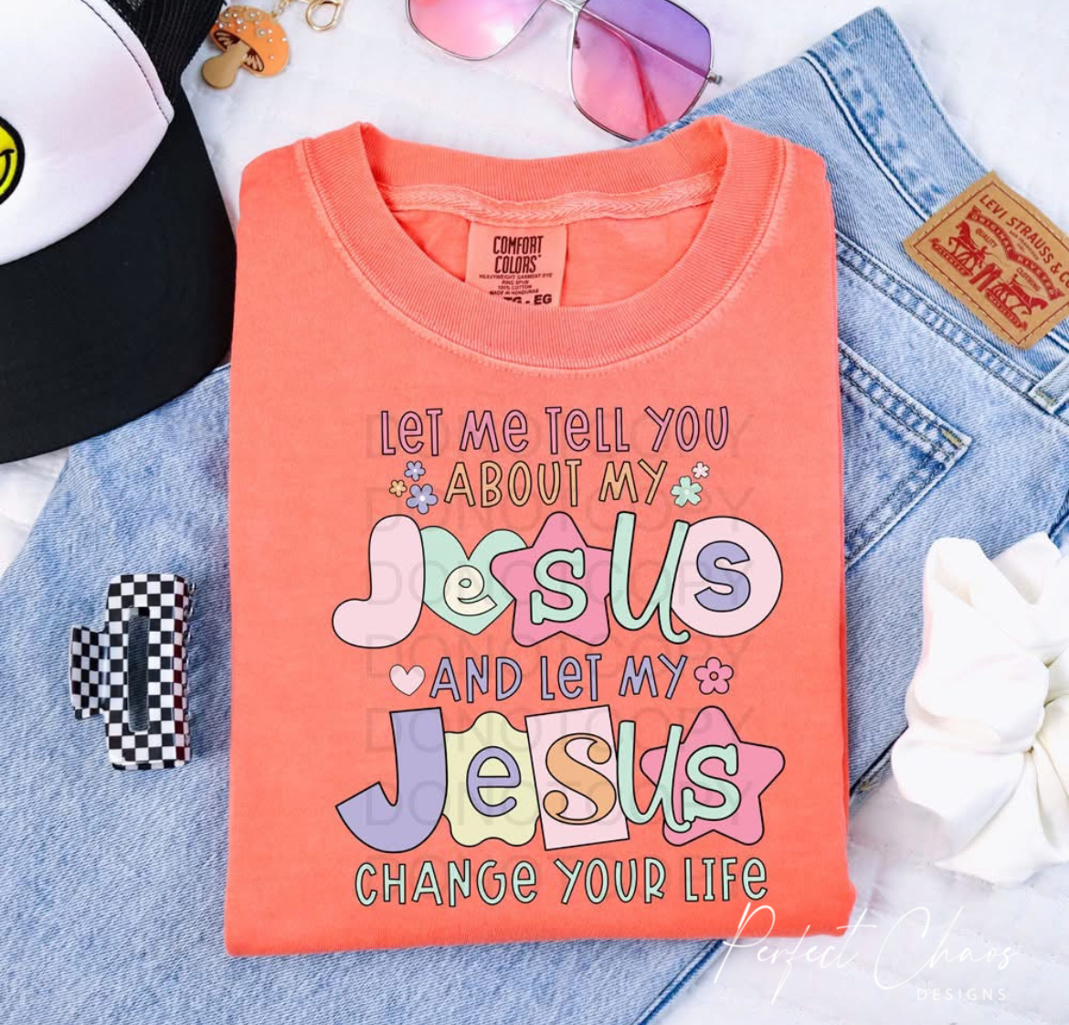 Let me tell you about my Jesus