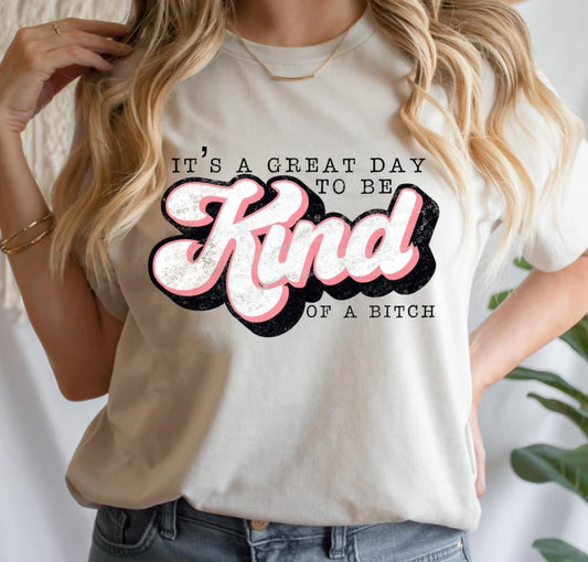 It’s a great day to be kind of a bitch