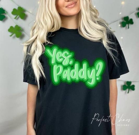 Yes, Paddy?