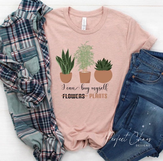 I can buy myself plants